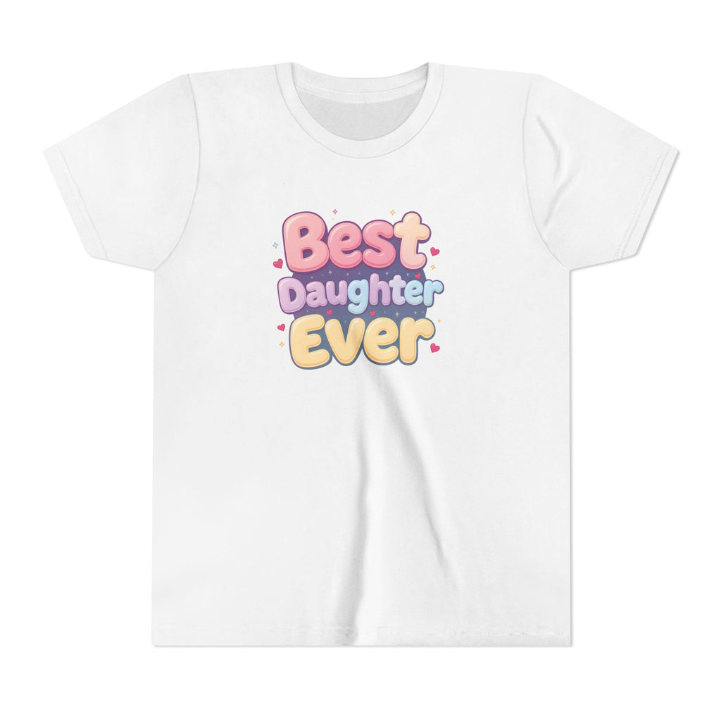 Best Daughter Ever Tee (Youth)